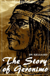 Okładka: The Story of Geronimo (Jim Kjelgaard) (Literary Thoughts Edition)