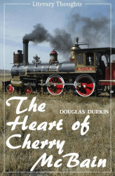 Okładka: The Heart of Cherry McBain (Douglas Durkin) (Literary Thoughts Edition)