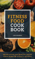 Okładka książki: Fitness Food Cookbook