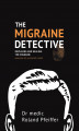 Okładka książki: The Migraine Detective