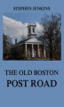 Okładka książki: The Old Boston Post Road