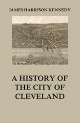 Okładka: A history of the city of Cleveland