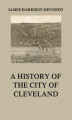 Okładka książki: A history of the city of Cleveland