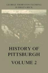Okładka: History of Pittsburgh Volume 2