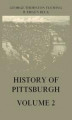 Okładka książki: History of Pittsburgh Volume 2