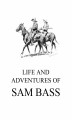 Okładka książki: Life and Adventures of Sam Bass