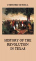 Okładka książki: History of the Revolution in Texas