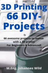 Okładka: 3D Printing | 66 DIY-Projects