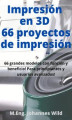 Okładka książki: Impresión en 3D | 66 proyectos de impresión