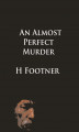 Okładka książki: An Almost Perfect Murder