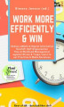 Okładka książki: Work more Efficiently & Win