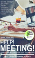 Okładka książki: Help! Meeting! Plan Efficient Conferences & Discussions