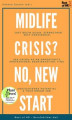 Okładka książki: Midlife Crisis? No, New Start