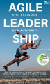 Okładka książki: Agile Leadership with Brain and New Authority