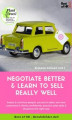 Okładka książki: Negotiate Better & Learn to Sell really well