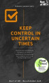 Okładka książki: Keep Control in Uncertain Times