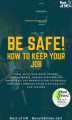 Okładka książki: Be Safe! How to keep your Job