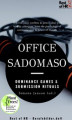 Okładka książki: Office SadoMaso - Dominance Games & Submission Rituals