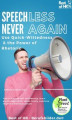 Okładka książki: Speechless – Never Again! Use Quick-Wittedness & the Power of Rhetoric