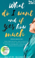 Okładka książki: What do I Want & if so How Much