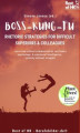 Okładka książki: Boss Kung Fu! Rhetoric Strategies for Difficult Superiors & Colleagues