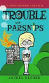 Okładka książki: Trouble With Parsnips