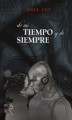 Okładka książki: De mi tiempo y de siempre