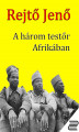 Okładka książki: A három testőr Afrikában