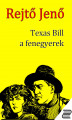 Okładka książki: Texas Bill, a fenegyerek