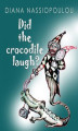 Okładka książki: Did the crocodile laugh?