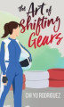 Okładka książki: The Art of Shifting Gears