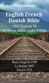 Okładka książki: English French Danish Bible - The Gospels III