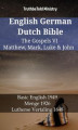 Okładka książki: English German Dutch Bible. The Gospels VI