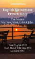 Okładka książki: English Vietnamese French Bible. The Gospels. Matthew, Mark, Luke & John