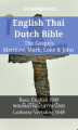 Okładka książki: English Thai Dutch Bible. The Gospels II. Matthew, Mark, Luke & John