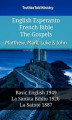 Okładka książki: English Esperanto French Bible. The Gospels. Matthew, Mark, Luke & John