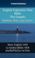 Okładka książki: English Esperanto Thai Bible - The Gospels - Matthew, Mark, Luke & John