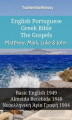 Okładka książki: English Portuguese Greek Bible - The Gospels - Matthew, Mark, Luke & John