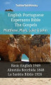 Okładka książki: English Portuguese Esperanto Bible - The Gospels - Matthew, Mark, Luke & John