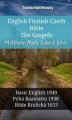 Okładka książki: English Finnish Czech Bible - The Gospels - Matthew, Mark, Luke & John