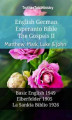 Okładka książki: English German Esperanto Bible - The Gospels II - Matthew, Mark, Luke & John