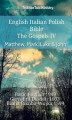 Okładka książki: English Italian Polish Bible. The Gospels IV. Matthew, Mark, Luke & John