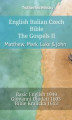 Okładka książki: English Italian Czech Bible - The Gospels II