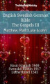 Okładka książki: English Swedish German Bible - The Gospels III - Matthew, Mark, Luke & John
