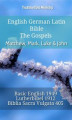 Okładka książki: English German Latin Bible - The Gospels - Matthew, Mark, Luke & John