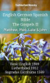 Okładka książki: English German Spanish Bible - The Gospels II - Matthew, Mark, Luke & John