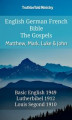 Okładka książki: English German French Bible. The Gospels. Matthew, Mark, Luke & John