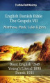 Okładka książki: English Danish Bible - The Gospels VII