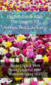 Okładka książki: English Dutch Bible - The Gospels VII - Matthew, Mark, Luke & John