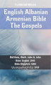Okładka książki: English Albanian Armenian Bible - The Gospels
